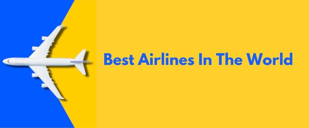 Best Airlines In The World