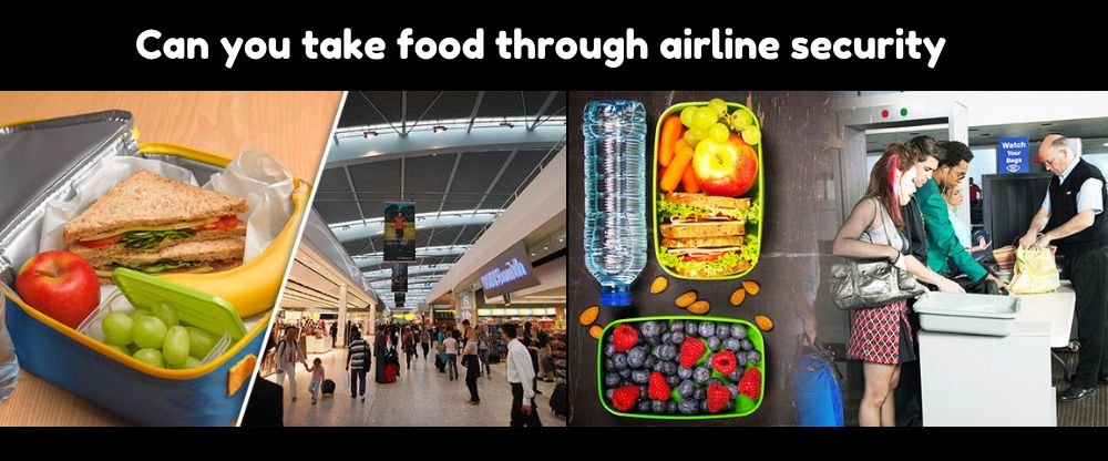 Can you take food through airline security